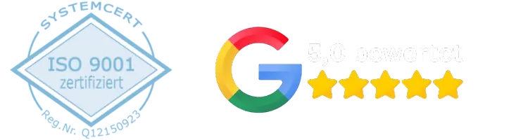 ISO 9001 zertifiziert (SYSTEMCERT) und Google-Bewertung 5,0